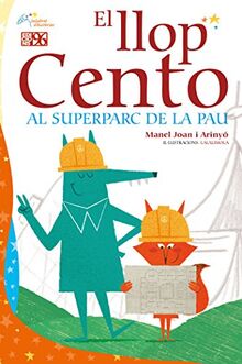 El llop Cento al superparc de la pau (Salabret d'històries, Band 14)
