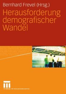 Herausforderung Demografischer Wandel (Perspektiven der Gesellschaft) (German Edition)