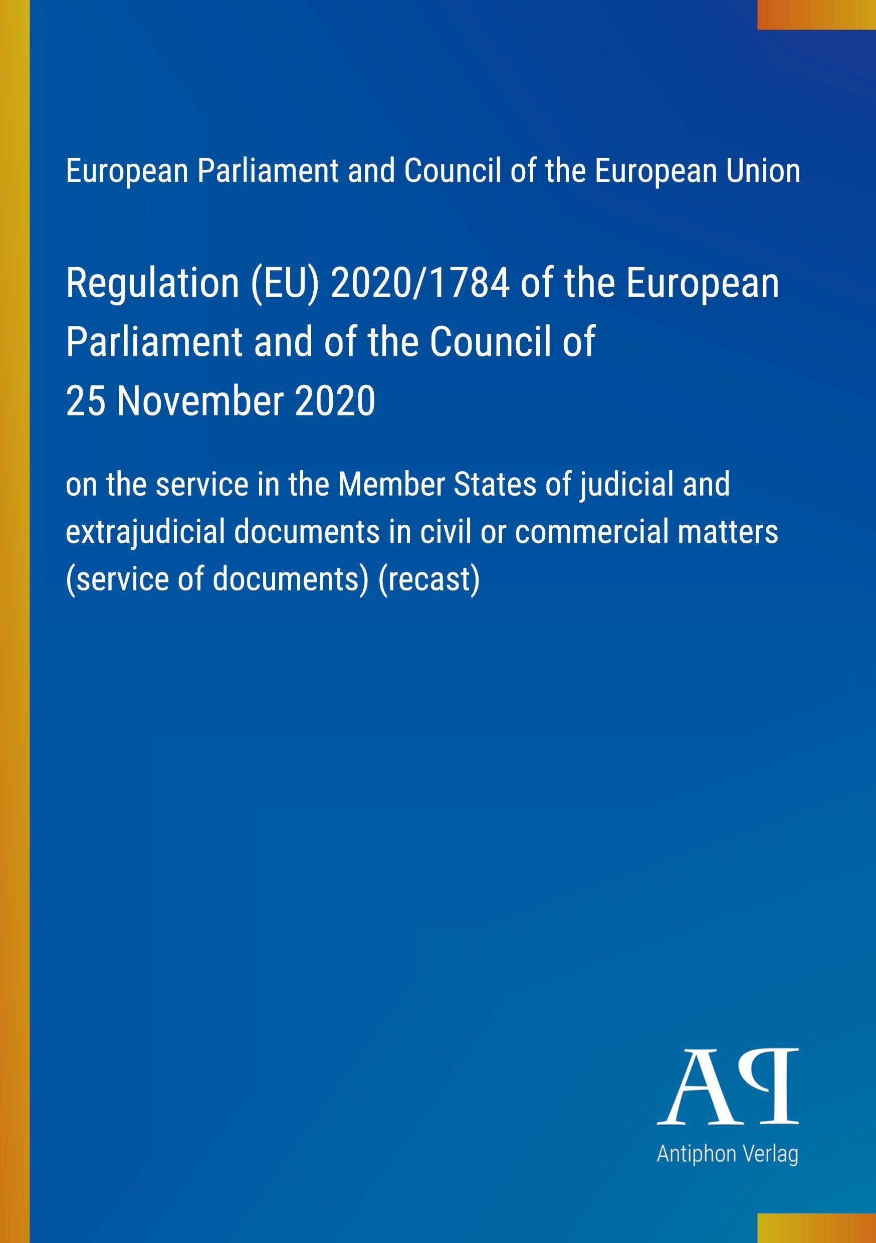 Regulation (EU) 2020/1784 of the European Parliament and of the Council of 25 November 2020