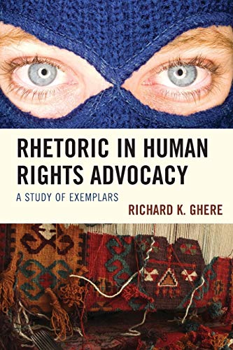 Rhetoric in Human Rights Advocacy: A Study of Exemplars