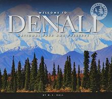 Welcome to Denali National Park and Preserve (National Parks)