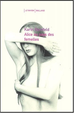 Alice Au Pays Des Femelles