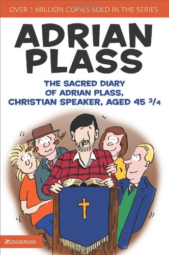 The Sacred Diary Of Adrian Plass, Christian Speaker, Aged 45 3/4