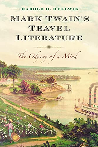 Mark Twain's Travel Literature: The Odyssey of a Mind