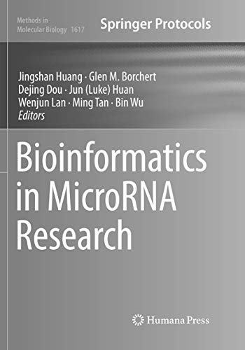 Bioinformatics in MicroRNA Research (Methods in Molecular Biology, Band 1617)