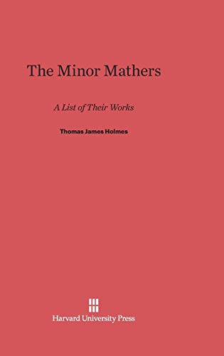 The Minor Mathers: A List of Their Works