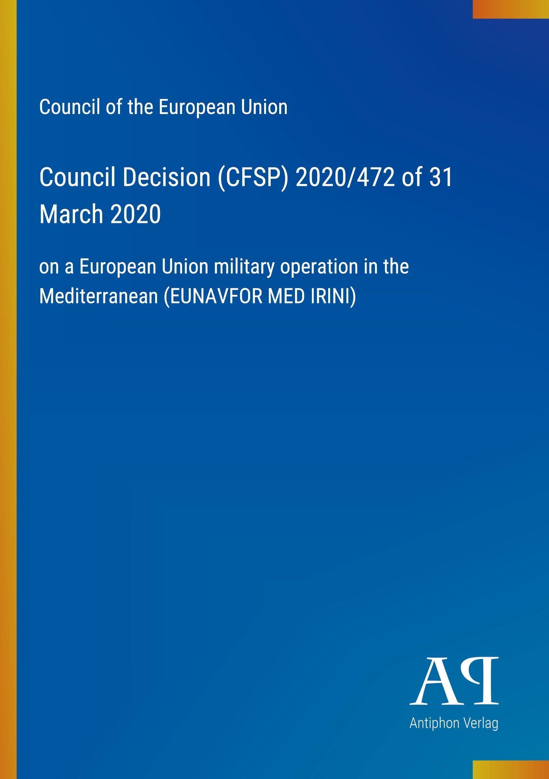 Council Decision (CFSP) 2020/472 of 31 March 2020