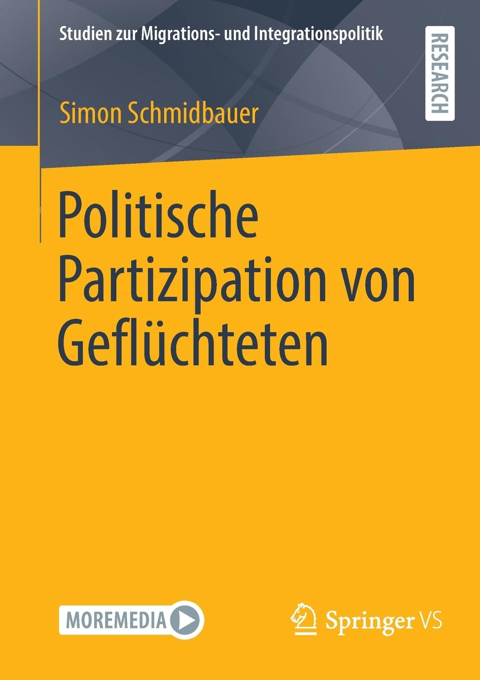 Politische Partizipation von Geflüchteten (Studien zur Migrations- und Integrationspolitik)