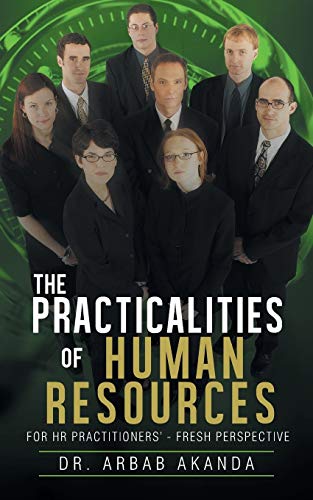 The Practicalities of Human Resources: FOR HR Practitioners' - Fresh Perspective
