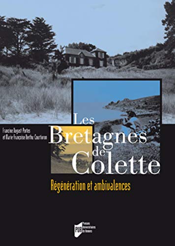 Les Bretagnes De Colette : Régénération Et Ambivalences (1dvd) (interferences)