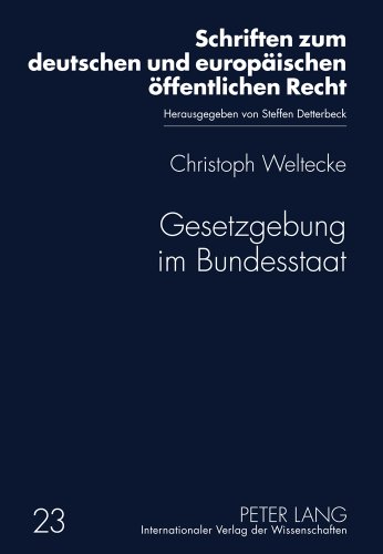 Gesetzgebung im Bundesstaat: Reformpotentiale des deutschen Föderalismus unter besonderer Berücksichtigung der Vorschläge der Kommission zur Modernisierung der bundesstaatlichen Ordnung