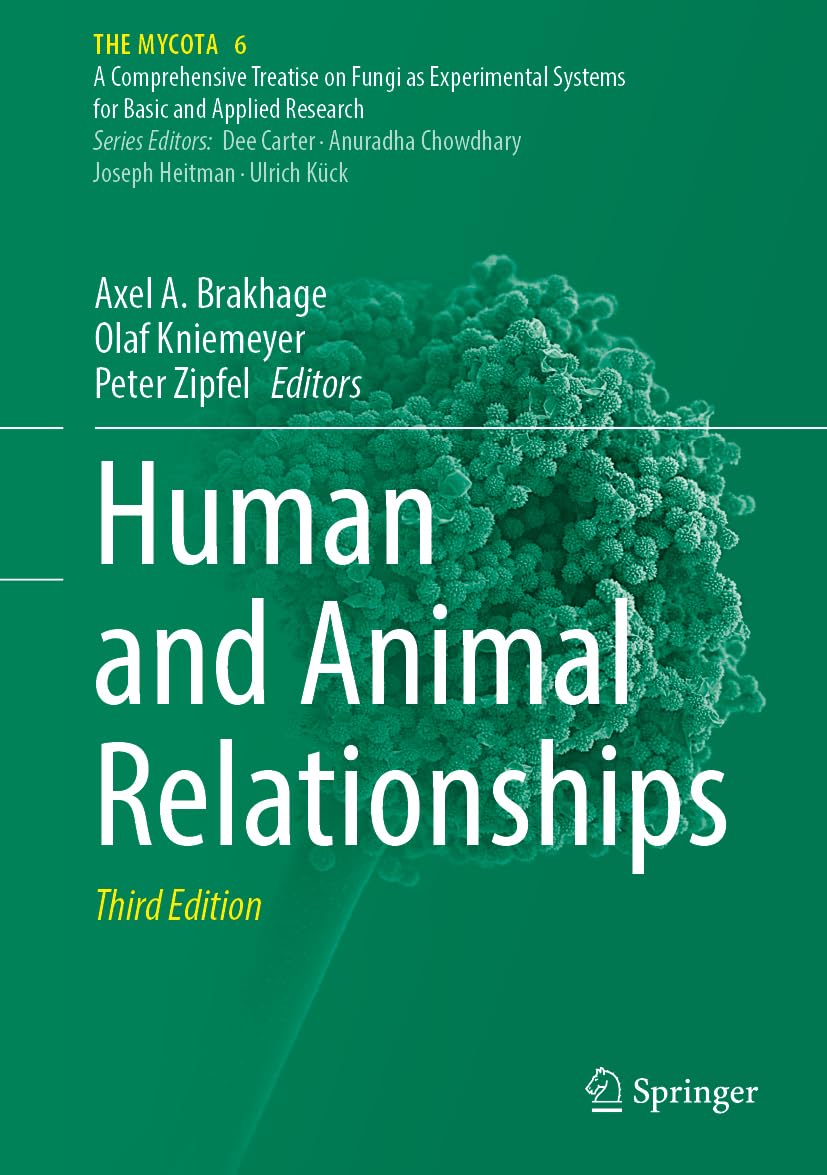Human and Animal Relationships (The Mycota, 6, Band 6)