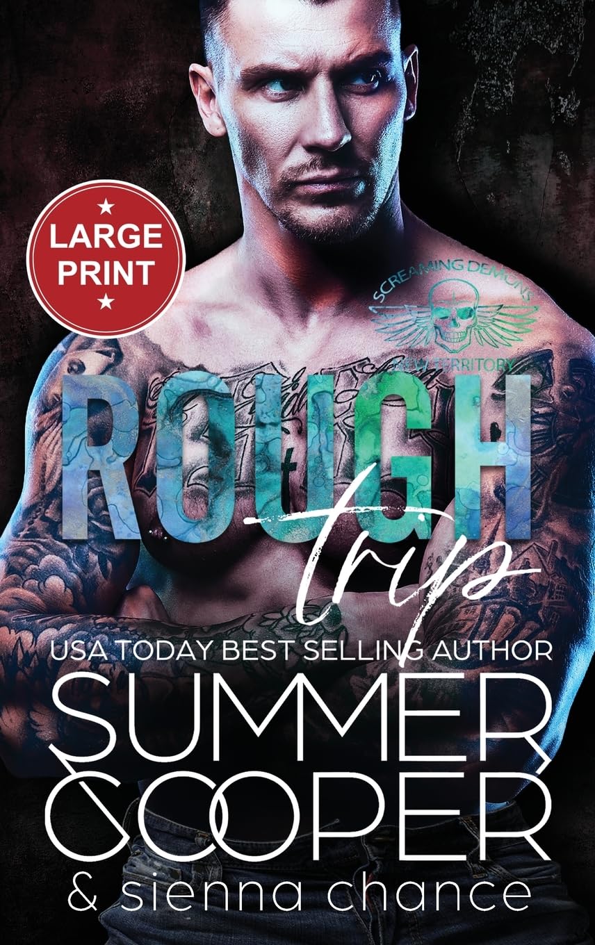 Rough Trip: A Motorcycle Club New Adult Romance (Large Print Hardback) (Screaming Demons MC (Large Print Hardback), Band 7)
