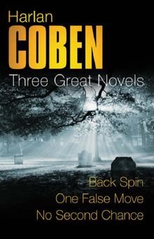 Three Great Novels 3: "Back Spin", "One False Move", "No Second Chance"