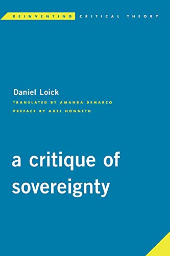 Loick A Critique Of Sovereignty (Reinventing Critical Theory)
