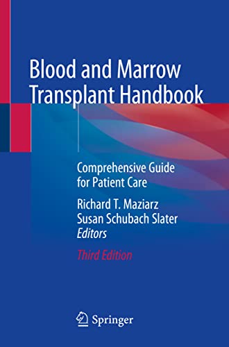 Blood and Marrow Transplant Handbook: Comprehensive Guide for Patient Care