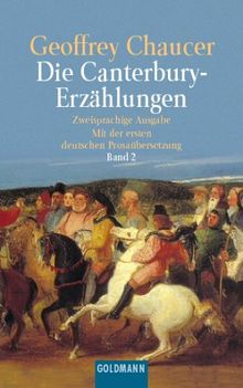 Die Canterbury-Erzählungen. Mittelenglisch und Deutsch, Band 2