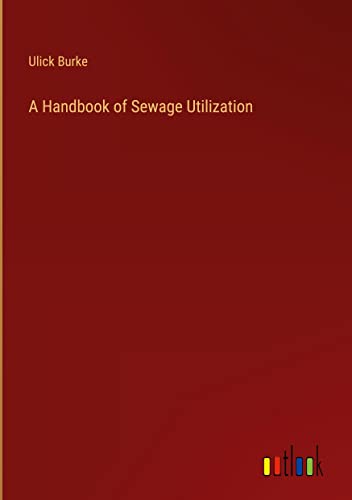 A Handbook of Sewage Utilization