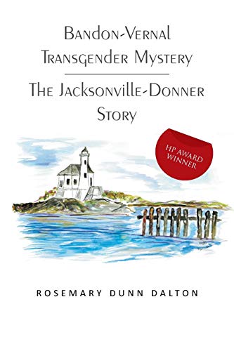 Bandon-Vernal Transgender Mystery The Jacksonville-Donner Story