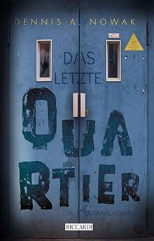 Das letzte Quartier