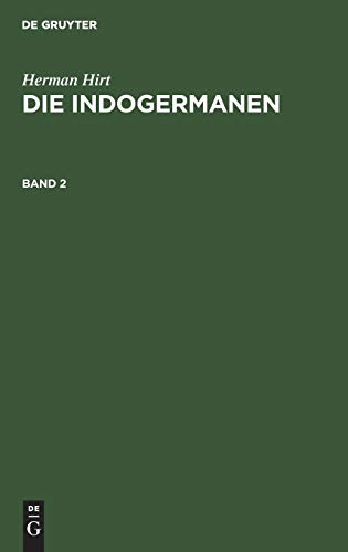 Herman Hirt: Die Indogermanen. Band 2