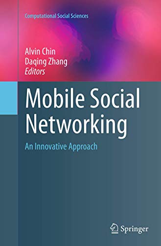 Mobile Social Networking: An Innovative Approach (Computational Social Sciences)