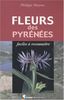Fleurs des Pyrénées : Faciles à reconnaître