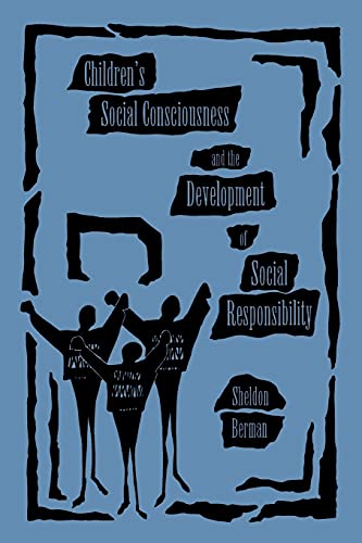 Children's Social Consciousness & the Development (Suny Series, Democracy and Education)
