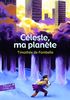 Celeste Ma Planete (Folio Junior)