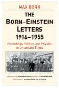 Einstein A. & M. Born The Born - Einstein Letters, Friendship, Politics And Physics In Uncertain Times