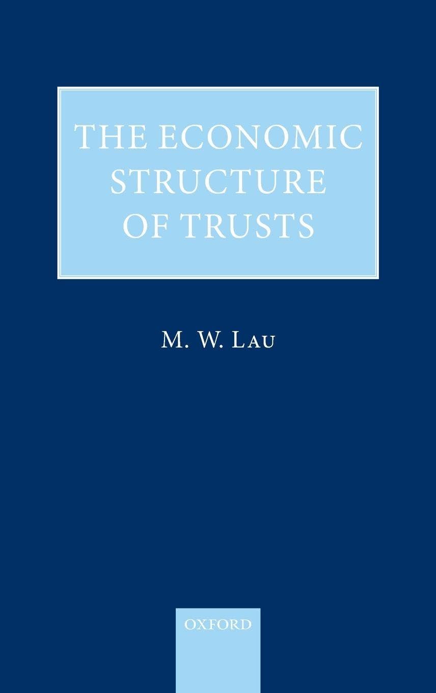 ECONOMIC STRUCTURE OF TRUSTS C: Towards a Property-based Approach