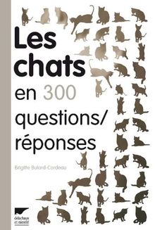 Les chats en 300 questions / réponses von Bulard-Cordeau, Brigitte | Buch | Zustand sehr gut