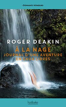 A la nage : journal d'une aventure en eaux libres