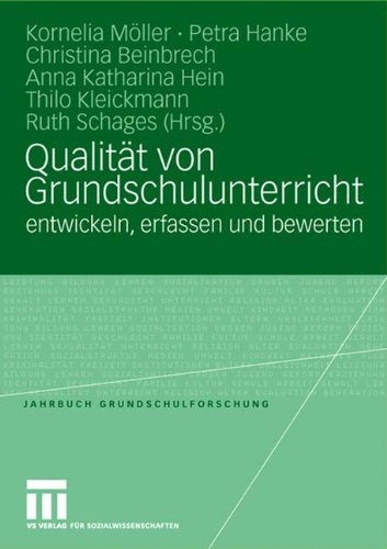 Qualität von Grundschulunterricht entwickeln, erfassen und bewerten (Jahrbuch Grundschulforschung)