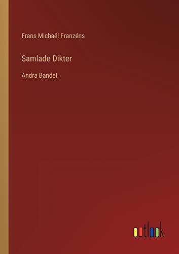 Samlade Dikter: Andra Bandet