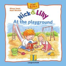 Nick and Lilly - At the playground: Mini-Books, Englisch