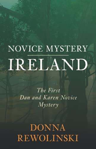 Novice Mystery Ireland: The First Dan and Karen Novice Mystery
