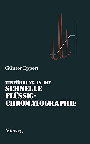 Einführung in die Schnelle Flüssigchromatographie (German Edition)