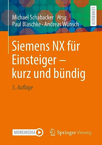 Siemens NX für Einsteiger – kurz und bündig