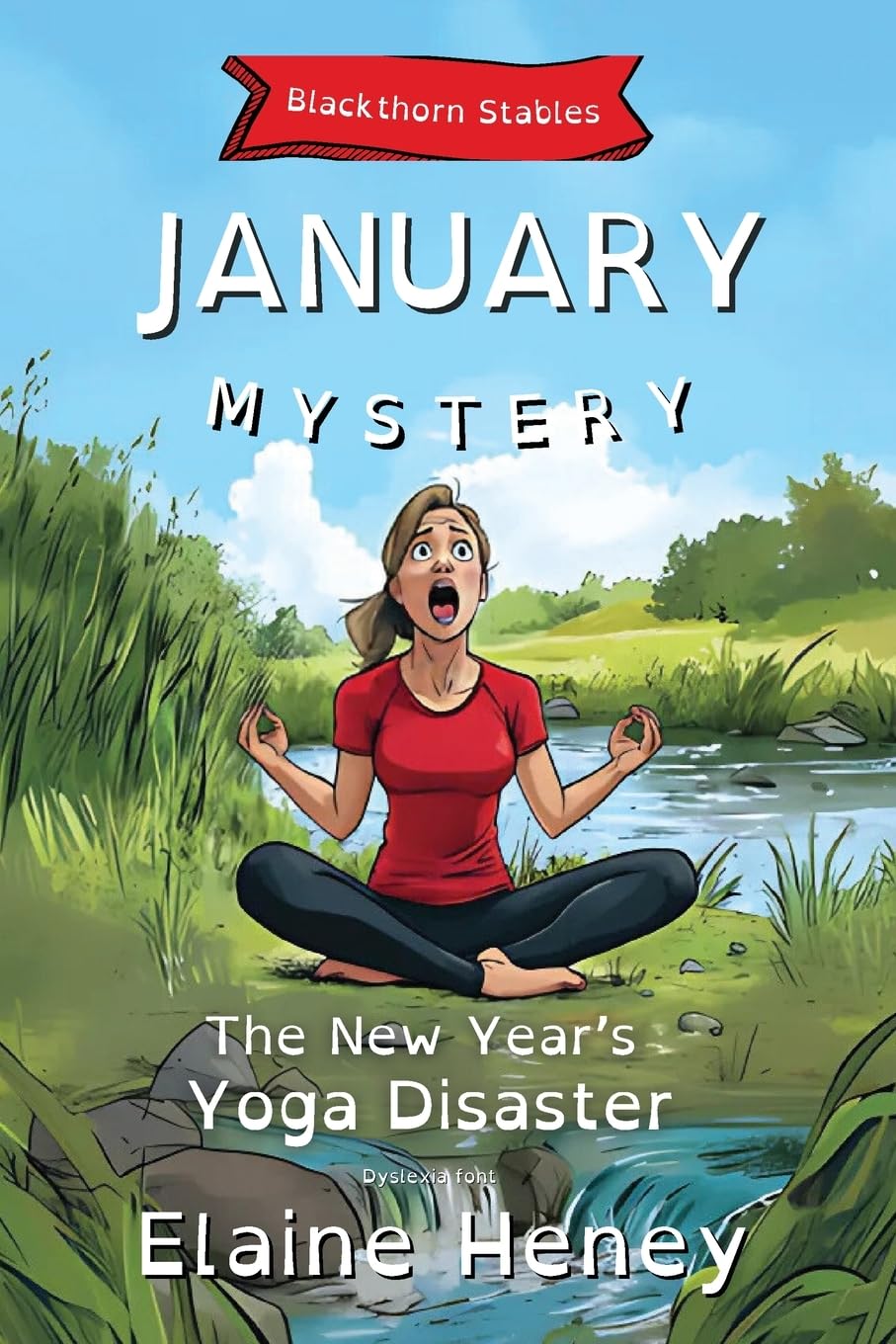 The New Year’s Yoga Disaster | Blackthorn Stables January Mystery - Dyslexia Font (Blackthorn Stables Dyslexia Reading Books for Kids, Band 11)
