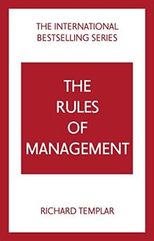 Rules of Management: A Definitive Code for Managerial Success
