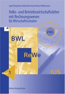 Volks- und Betriebswirtschaftslehre mit Rechnungswesen für Wirtschaftsschulen: Volks- und Betriebswirtschaftslehre mit Rechnungswesen für ... Baden-Württemberg. (Lernmaterialien): B: BD 1