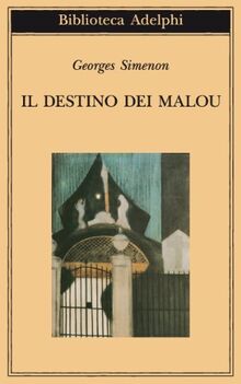 Il destino dei Malou (Biblioteca Adelphi)