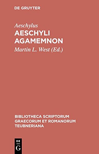 Aeschyli Agamemnon (Bibliotheca scriptorum Graecorum et Romanorum Teubneriana)