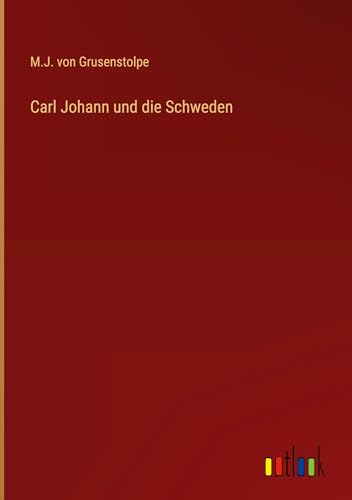 Carl Johann und die Schweden