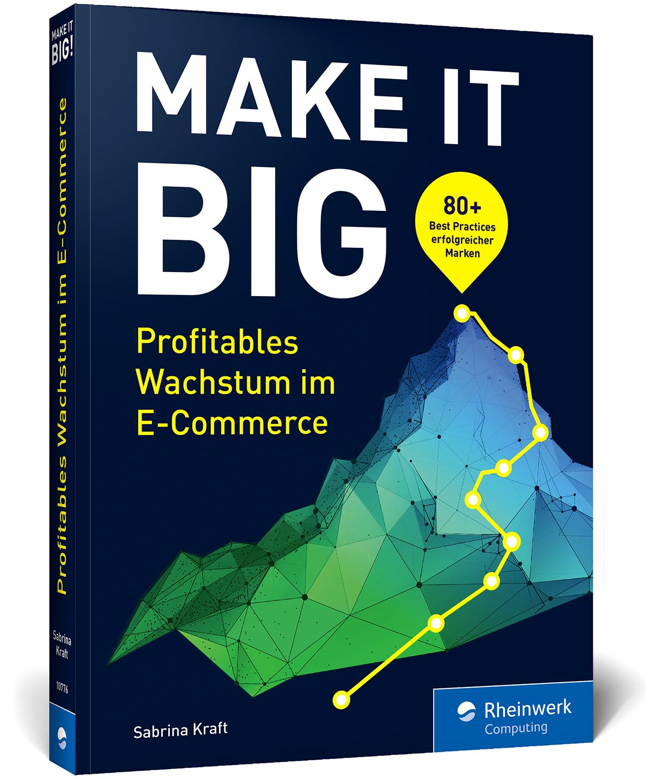 Make it Big!: Erfolgsrezepte für Entscheider*innen. Trends erkennen, profitabel skalieren, nachhaltig wachsen