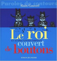 Le roi couvert de boutons et autres contes farfelus