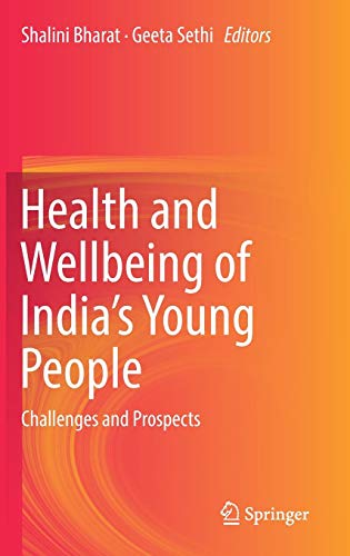 Health and Wellbeing of India's Young People: Challenges and Prospects