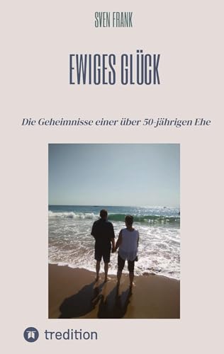 Ewiges Glück: Die Geheimnisse einer über 50-jährigen Ehe