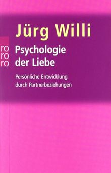 Psychologie der Liebe: Persönliche Entwicklung durch Partnerbeziehungen